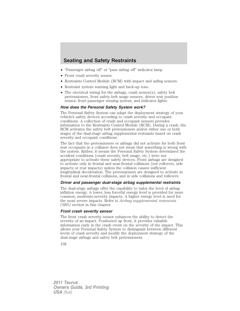 How does the personal safety system work, Front crash severity sensor, Seating and safety restraints | FORD 2011 Taurus v.3 User Manual | Page 158 / 408