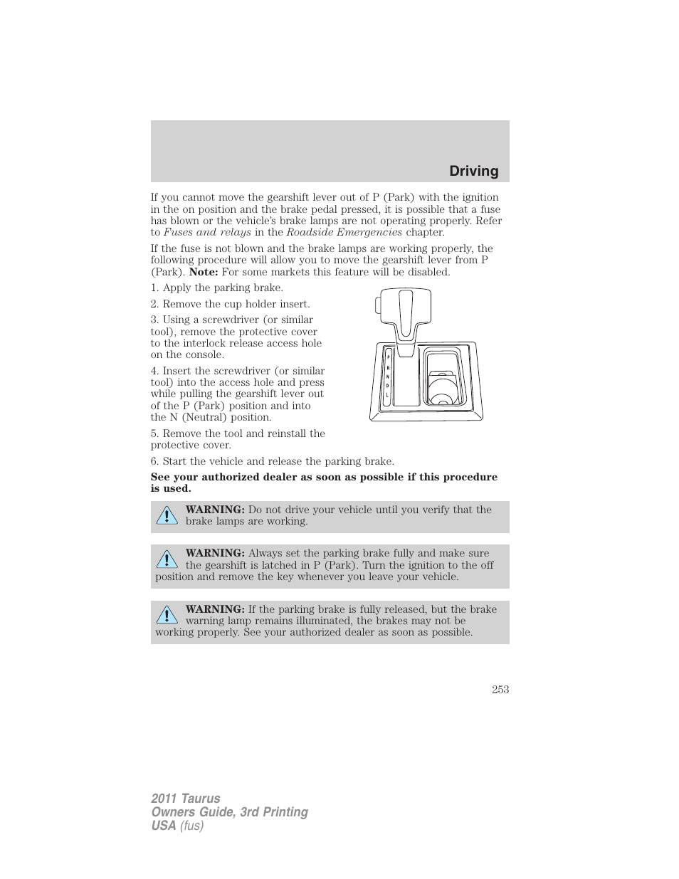 Driving | FORD 2011 Taurus v.3 User Manual | Page 253 / 408