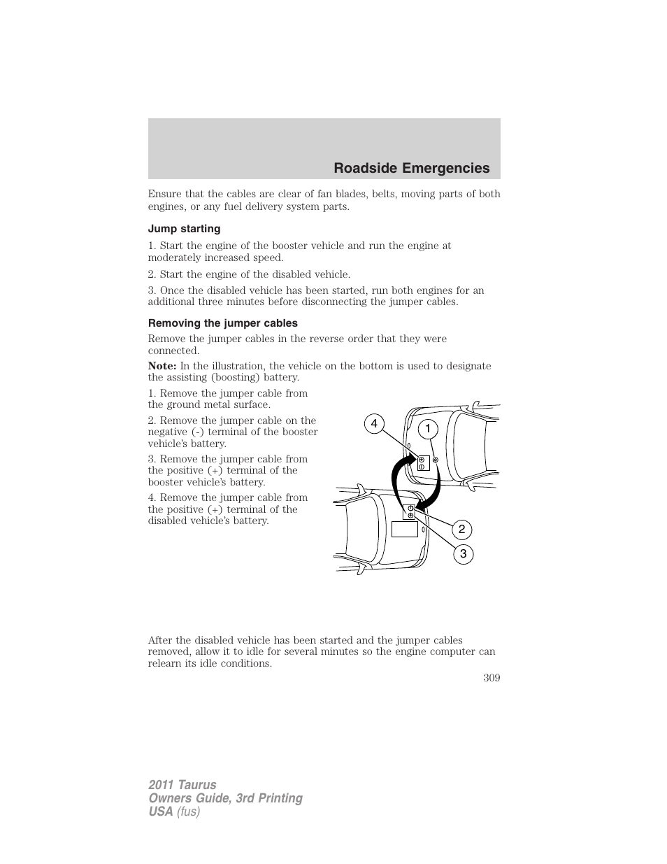 Jump starting, Removing the jumper cables, Roadside emergencies | FORD 2011 Taurus v.3 User Manual | Page 309 / 408