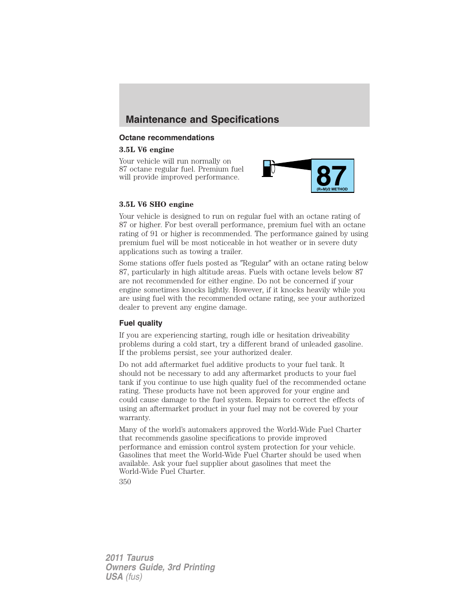 Octane recommendations, Fuel quality | FORD 2011 Taurus v.3 User Manual | Page 350 / 408