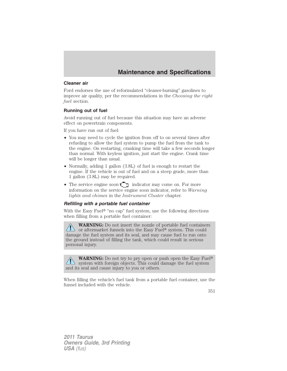 Cleaner air, Running out of fuel, Refilling with a portable fuel container | Maintenance and specifications | FORD 2011 Taurus v.3 User Manual | Page 351 / 408