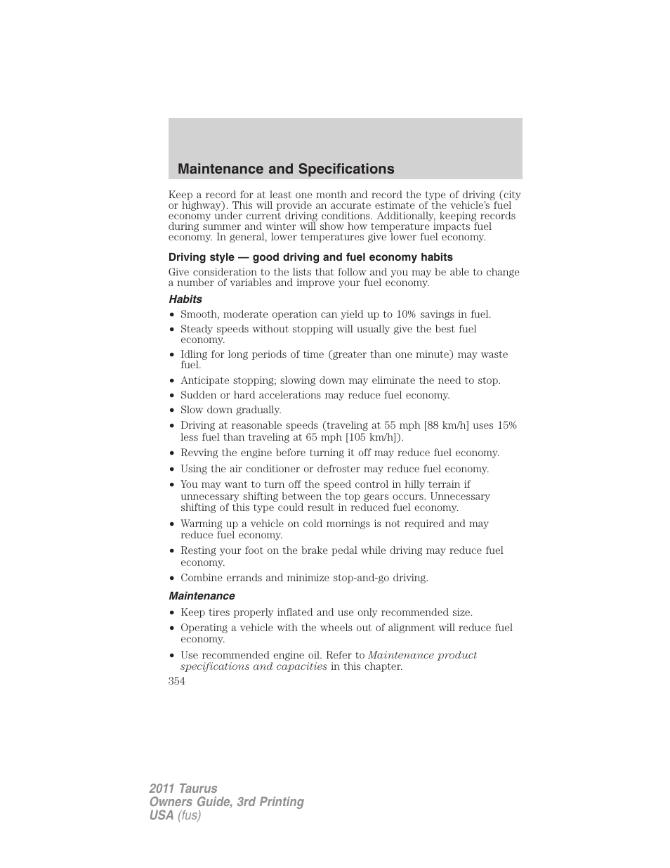 Habits, Maintenance, Maintenance and specifications | FORD 2011 Taurus v.3 User Manual | Page 354 / 408
