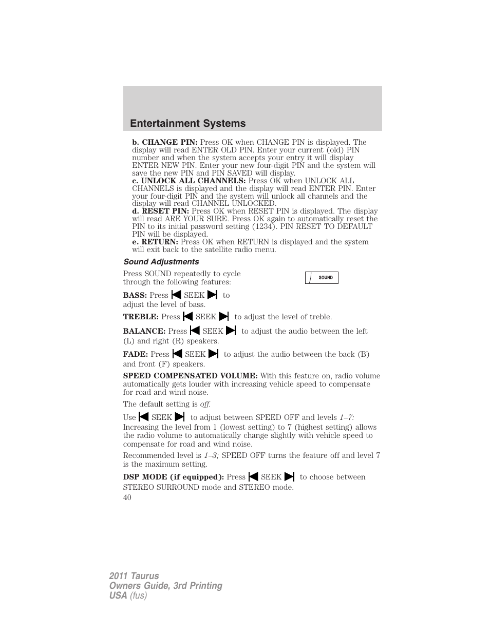 Sound adjustments, Entertainment systems | FORD 2011 Taurus v.3 User Manual | Page 40 / 408