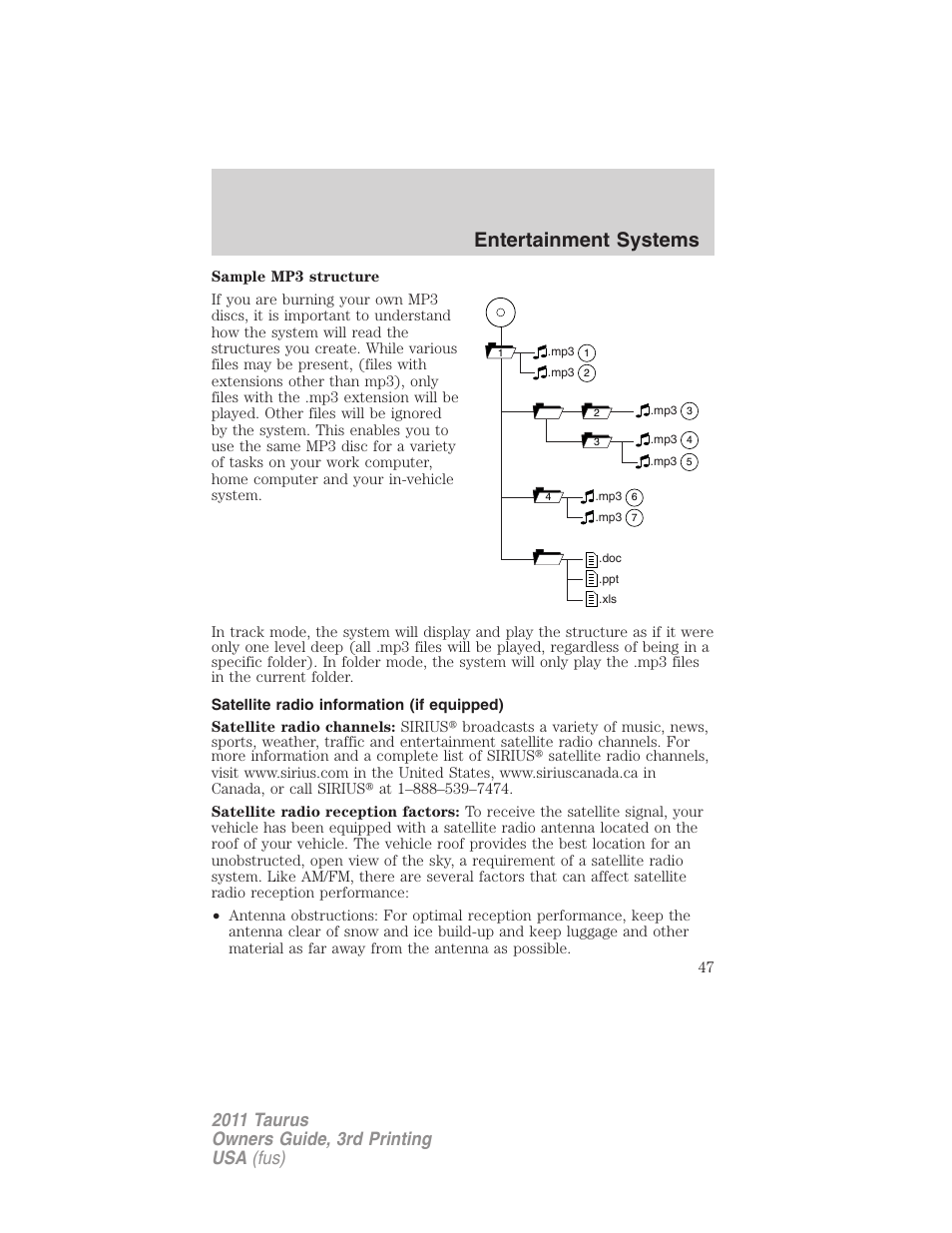 Satellite radio information (if equipped), Satellite radio information, Entertainment systems | FORD 2011 Taurus v.3 User Manual | Page 47 / 408