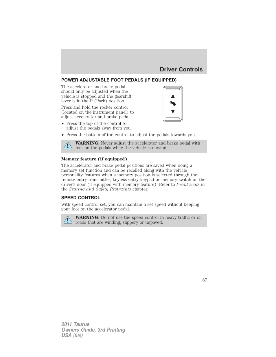 Power adjustable foot pedals (if equipped), Speed control, Driver controls | FORD 2011 Taurus v.3 User Manual | Page 87 / 408