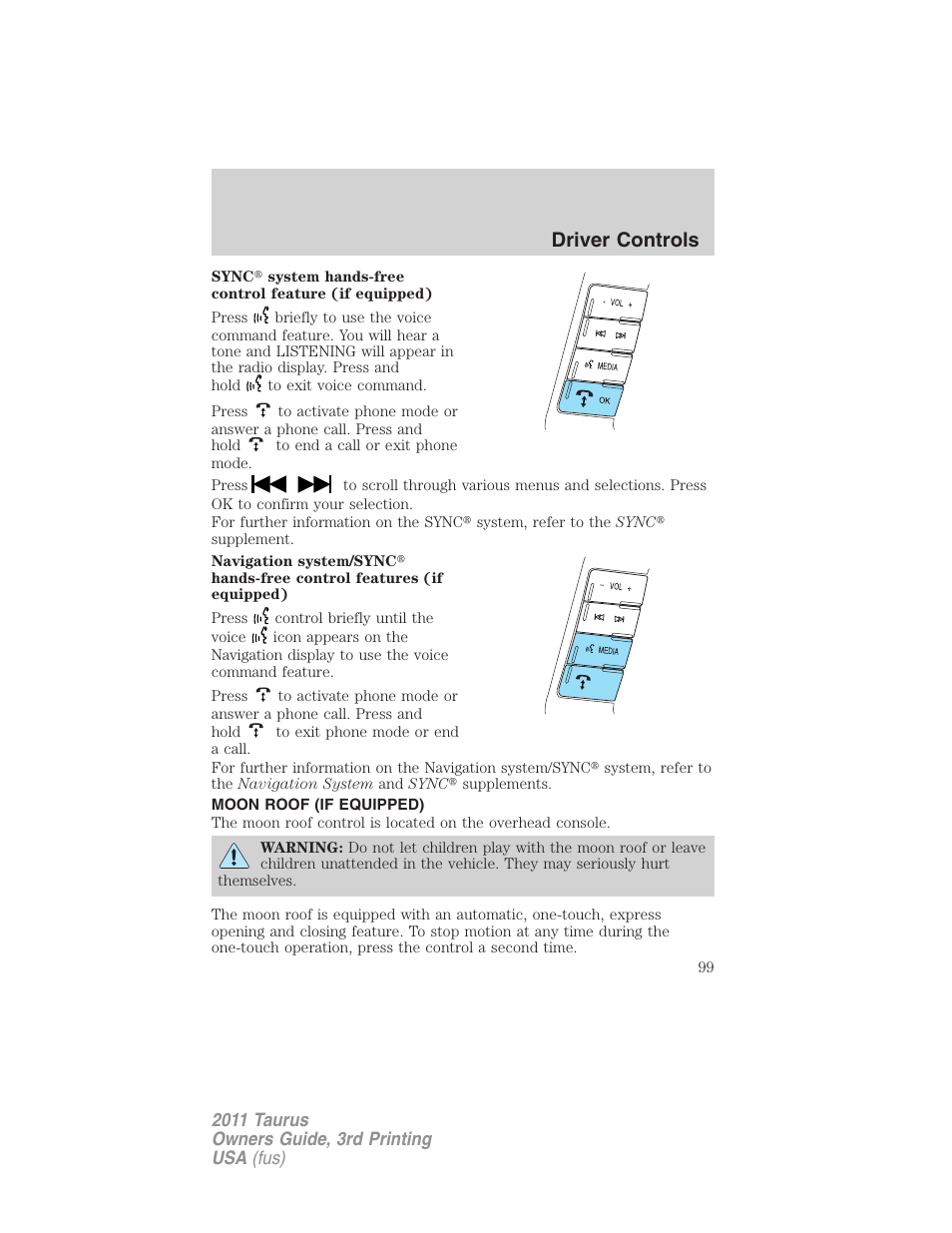 Moon roof (if equipped), Moon roof, Driver controls | FORD 2011 Taurus v.3 User Manual | Page 99 / 408