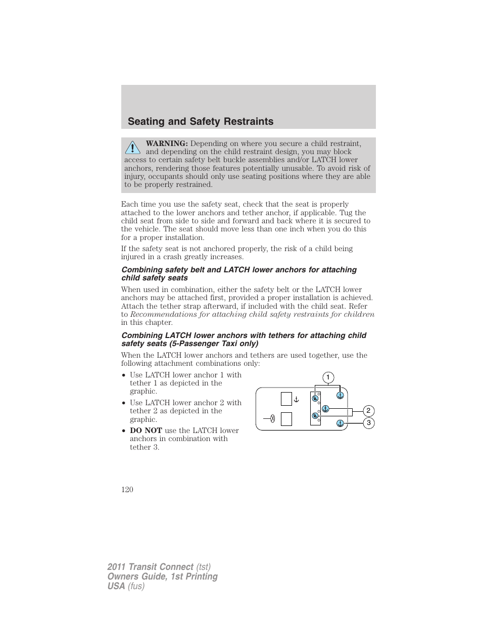 Seating and safety restraints | FORD 2011 Transit Connect v.1 User Manual | Page 120 / 294