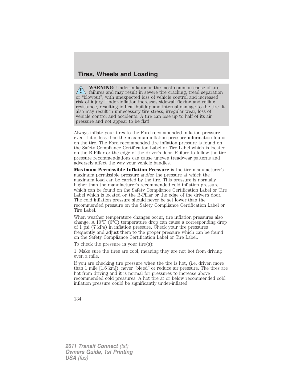 Tires, wheels and loading | FORD 2011 Transit Connect v.1 User Manual | Page 134 / 294