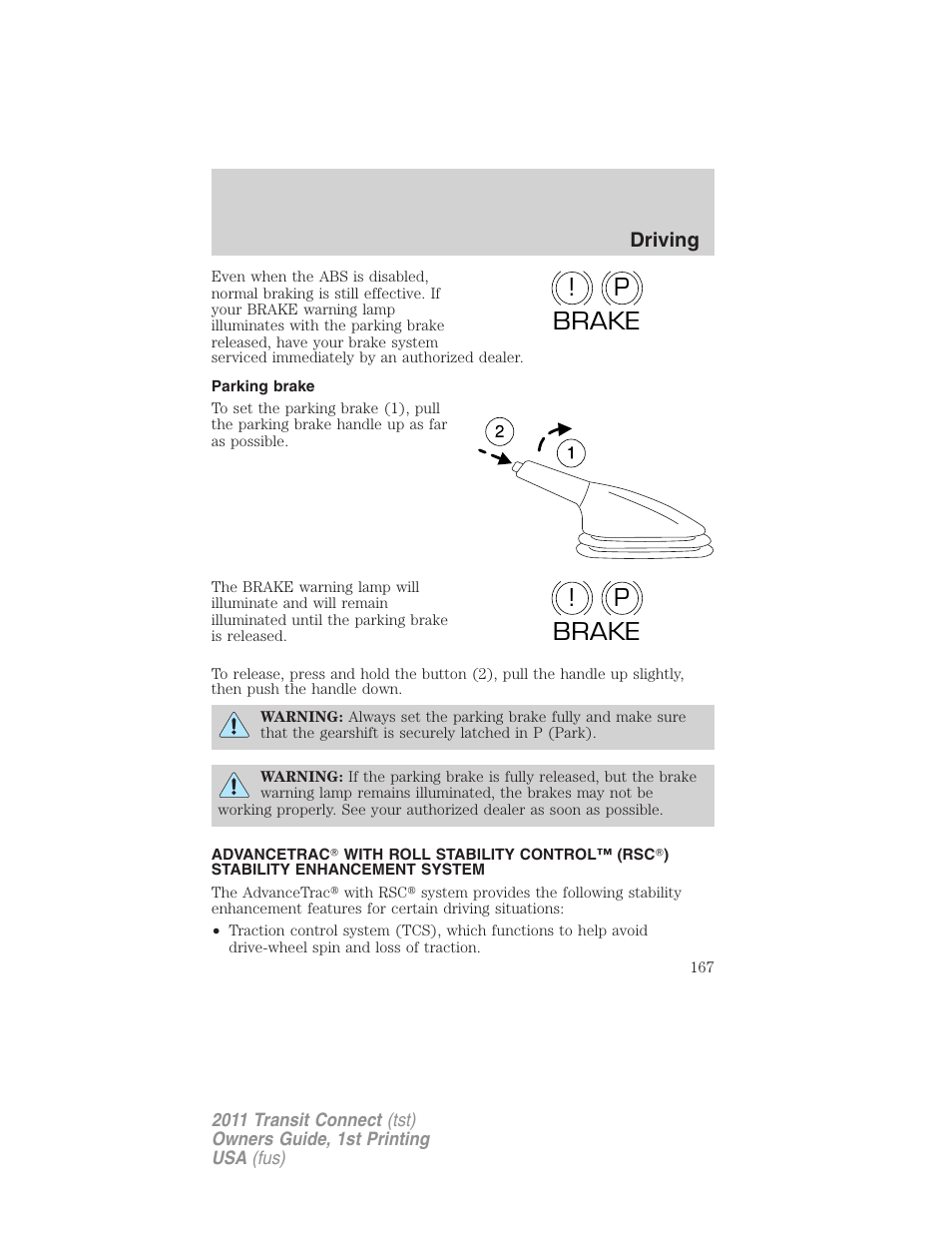 Parking brake, Advancetrac, P! brake p ! brake | FORD 2011 Transit Connect v.1 User Manual | Page 167 / 294