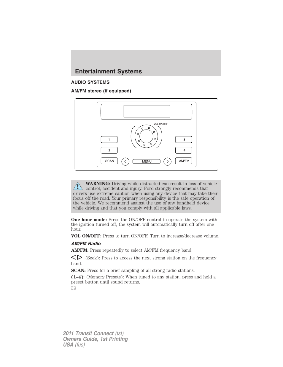 Entertainment systems, Audio systems, Am/fm stereo (if equipped) | Am/fm radio, Am/fm stereo | FORD 2011 Transit Connect v.1 User Manual | Page 22 / 294