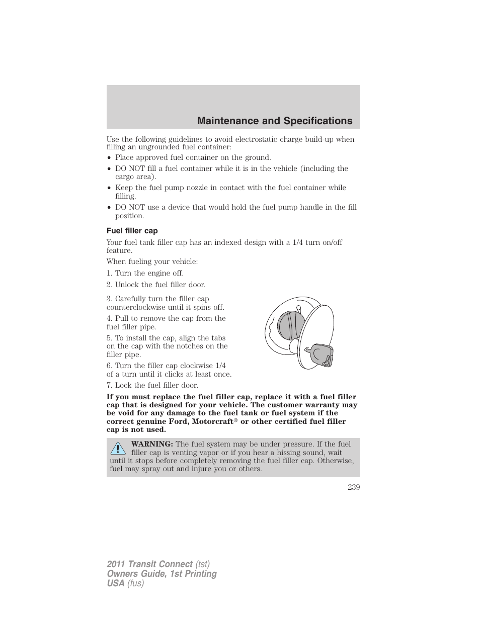 Fuel filler cap, Maintenance and specifications | FORD 2011 Transit Connect v.1 User Manual | Page 239 / 294