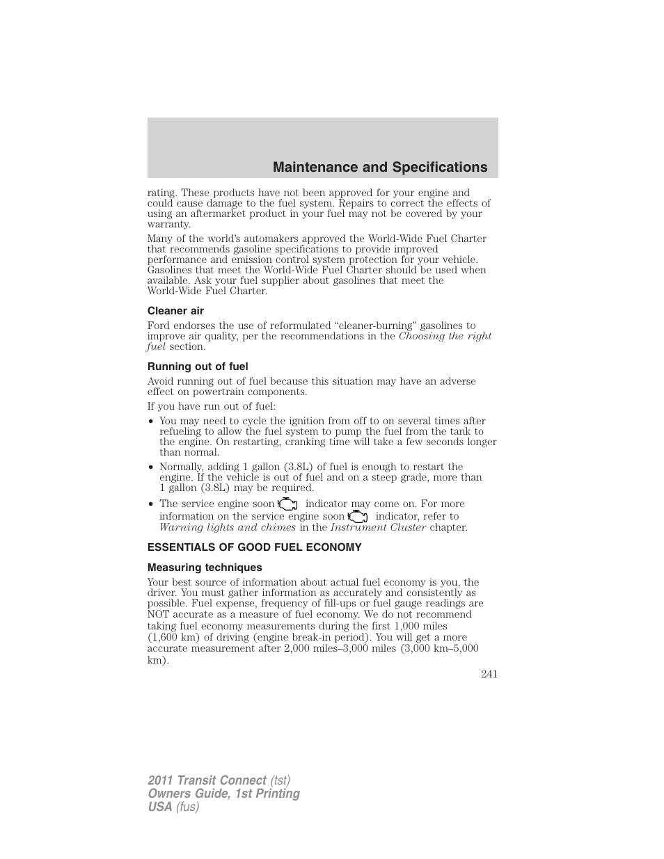 Cleaner air, Running out of fuel, Essentials of good fuel economy | Measuring techniques, Maintenance and specifications | FORD 2011 Transit Connect v.1 User Manual | Page 241 / 294