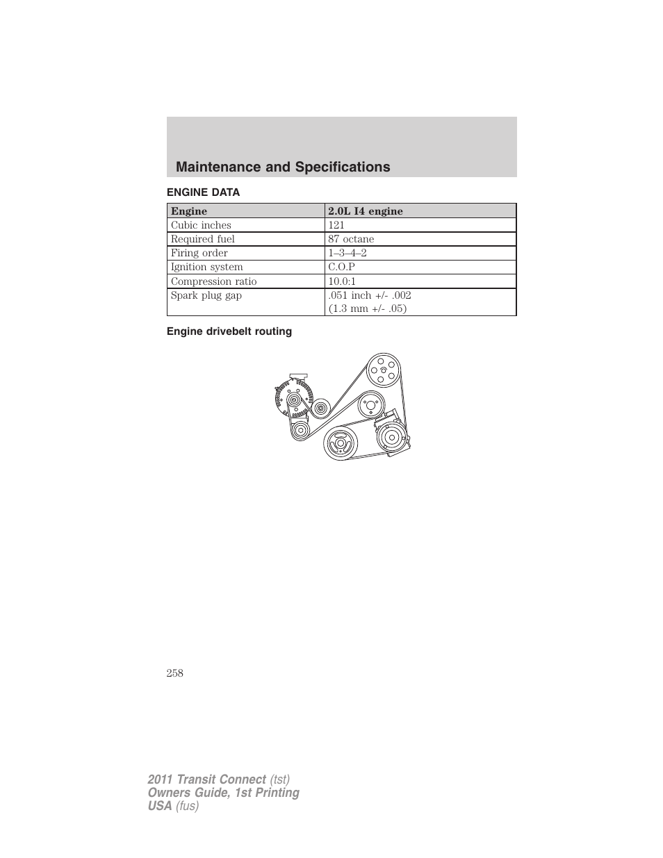 Engine data, Engine drivebelt routing, Maintenance and specifications | FORD 2011 Transit Connect v.1 User Manual | Page 258 / 294