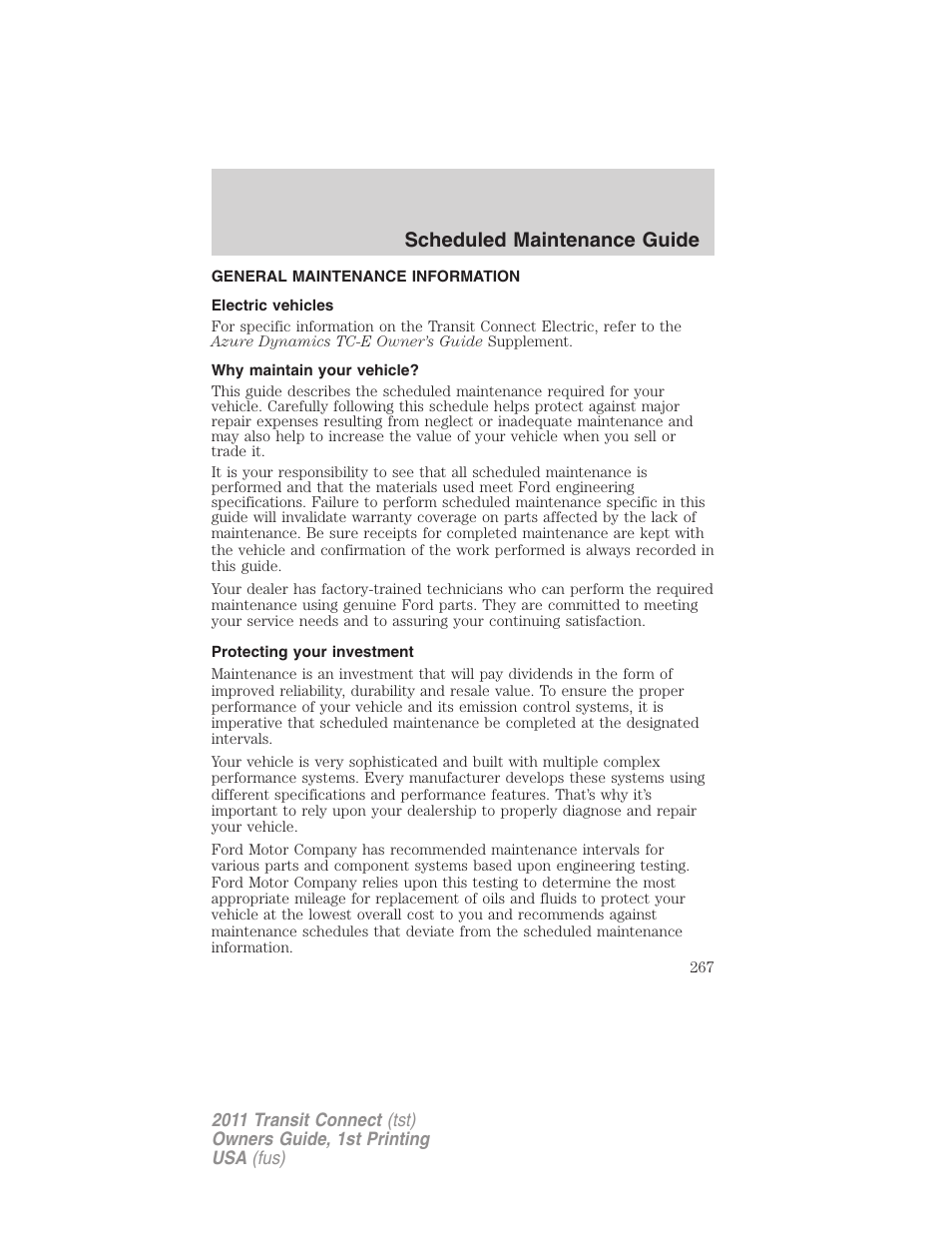 Scheduled maintenance guide, General maintenance information, Electric vehicles | Why maintain your vehicle, Protecting your investment | FORD 2011 Transit Connect v.1 User Manual | Page 267 / 294