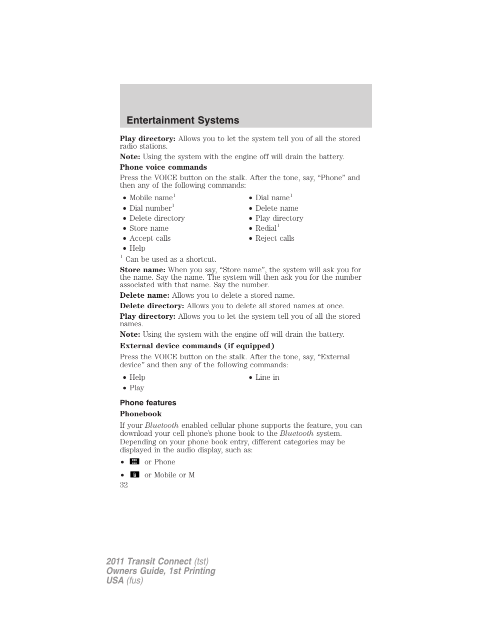 Phone features, Entertainment systems | FORD 2011 Transit Connect v.1 User Manual | Page 32 / 294