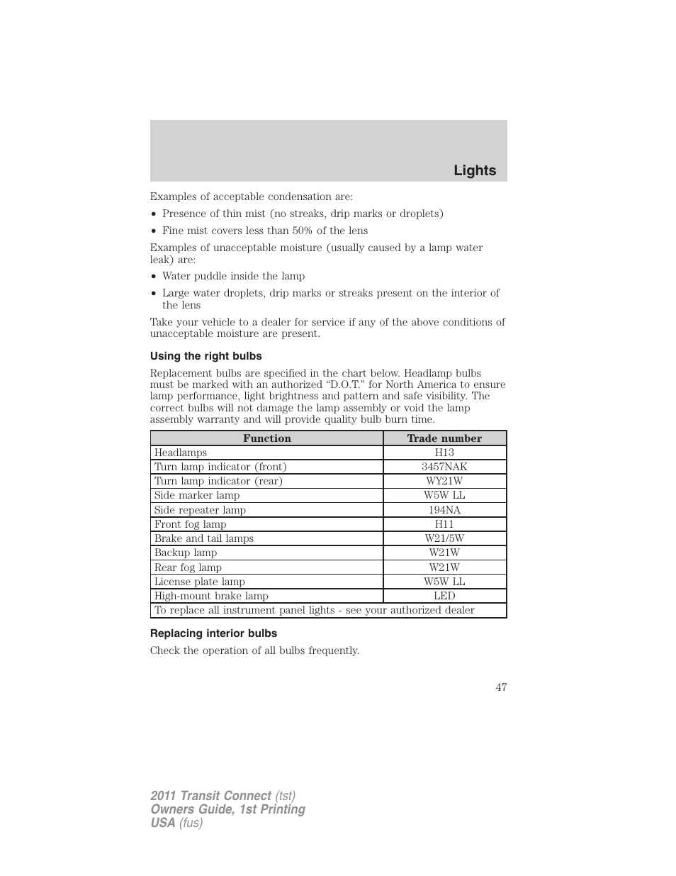 Using the right bulbs, Replacing interior bulbs, Lights | FORD 2011 Transit Connect v.1 User Manual | Page 47 / 294