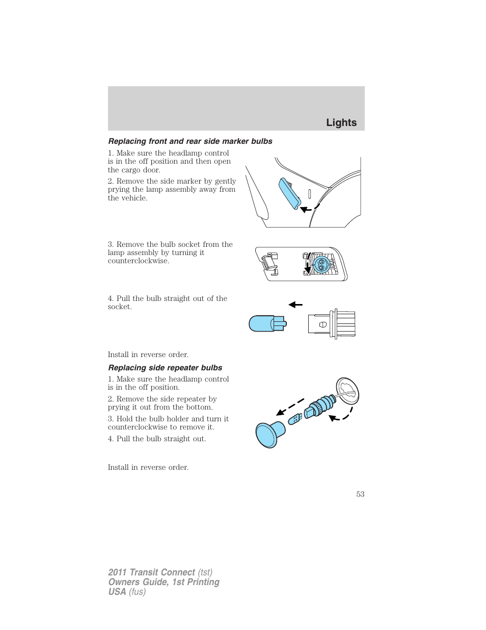 Replacing front and rear side marker bulbs, Replacing side repeater bulbs, Lights | FORD 2011 Transit Connect v.1 User Manual | Page 53 / 294