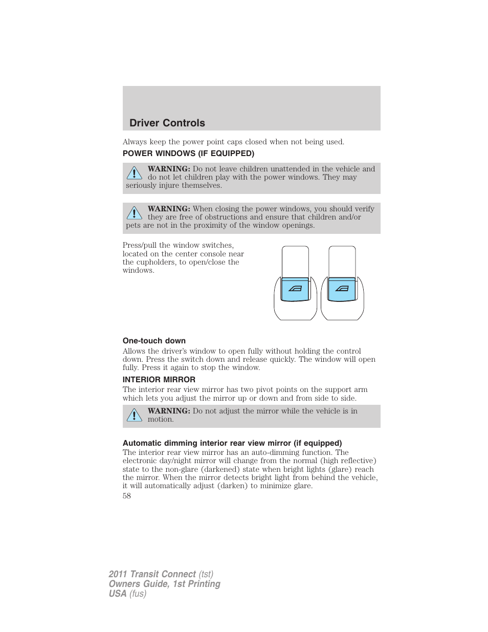 Power windows (if equipped), One-touch down, Interior mirror | Power windows, Mirrors, Driver controls | FORD 2011 Transit Connect v.1 User Manual | Page 58 / 294