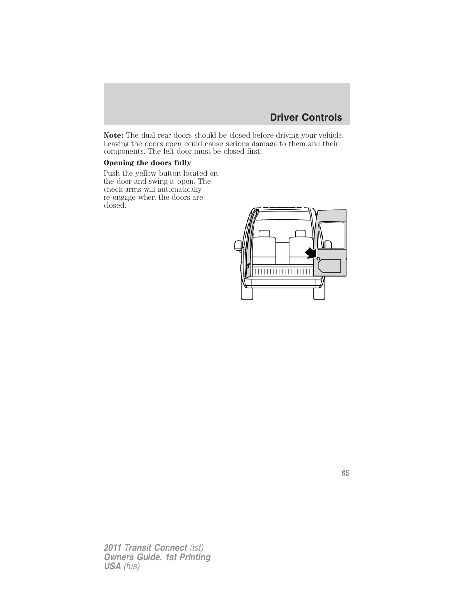 Driver controls | FORD 2011 Transit Connect v.1 User Manual | Page 65 / 294