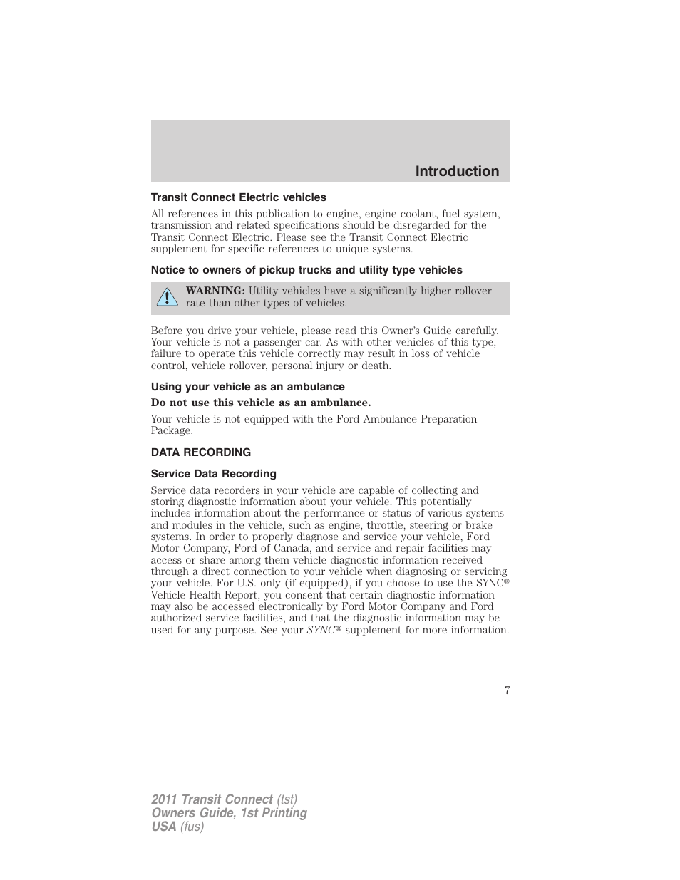 Transit connect electric vehicles, Using your vehicle as an ambulance, Data recording | Service data recording, Introduction | FORD 2011 Transit Connect v.1 User Manual | Page 7 / 294