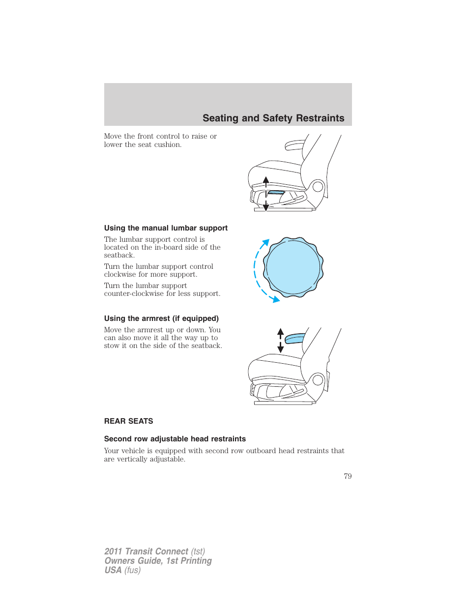 Using the manual lumbar support, Using the armrest (if equipped), Rear seats | Second row adjustable head restraints, Seating and safety restraints | FORD 2011 Transit Connect v.1 User Manual | Page 79 / 294