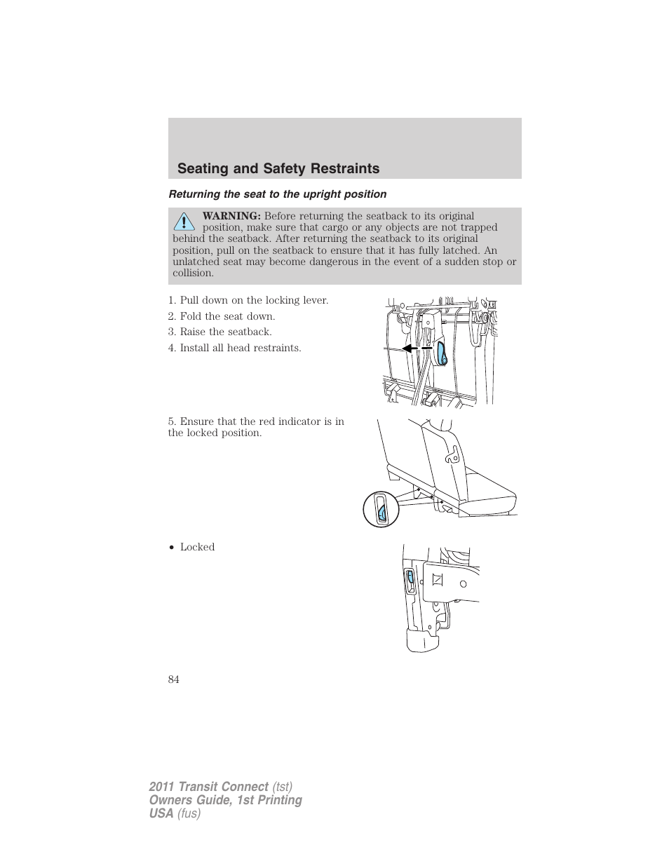 Returning the seat to the upright position, Seating and safety restraints | FORD 2011 Transit Connect v.1 User Manual | Page 84 / 294