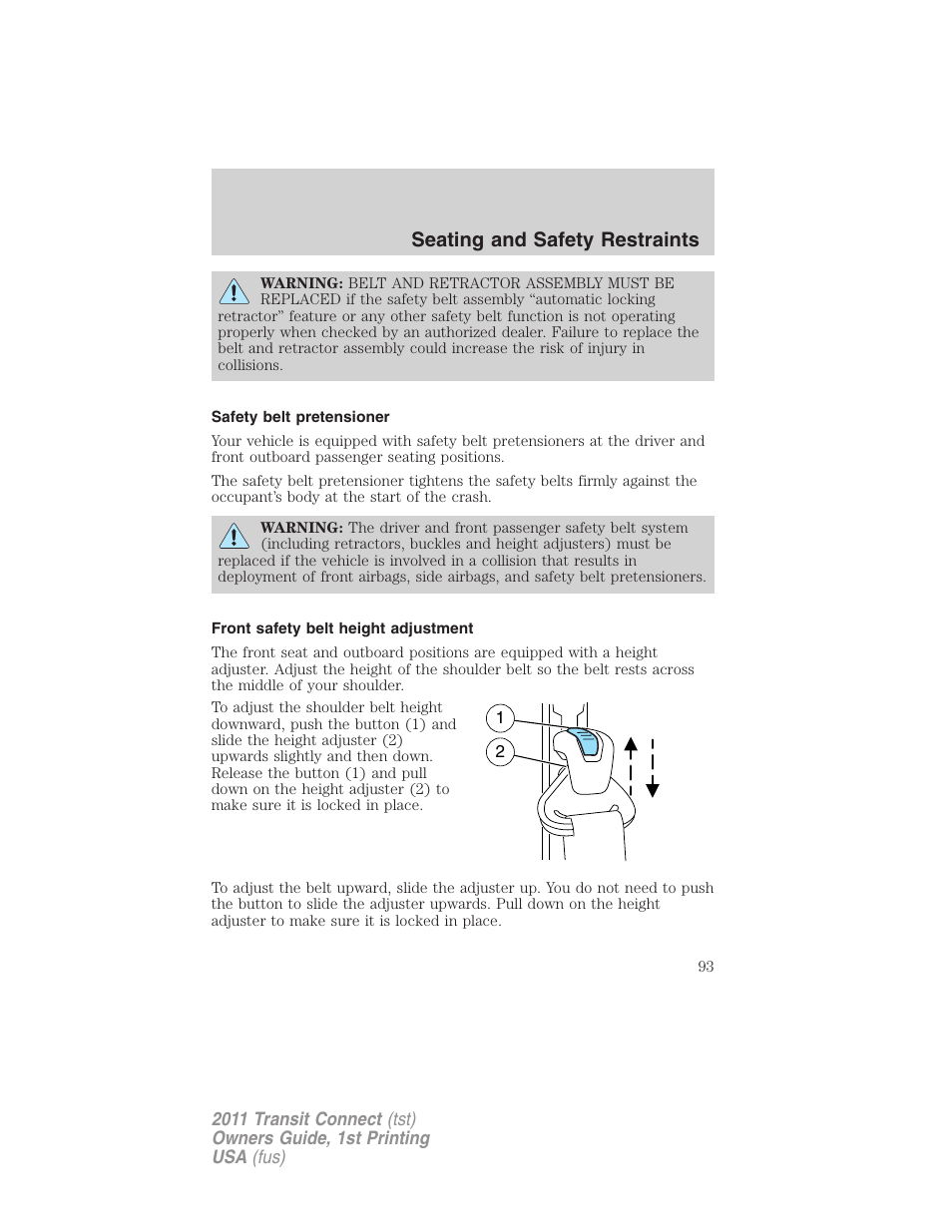 Safety belt pretensioner, Front safety belt height adjustment, Seating and safety restraints | FORD 2011 Transit Connect v.1 User Manual | Page 93 / 294