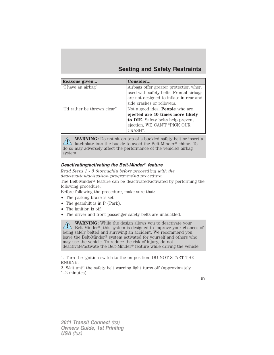 Deactivating/activating the belt-minder feature, Seating and safety restraints | FORD 2011 Transit Connect v.1 User Manual | Page 97 / 294