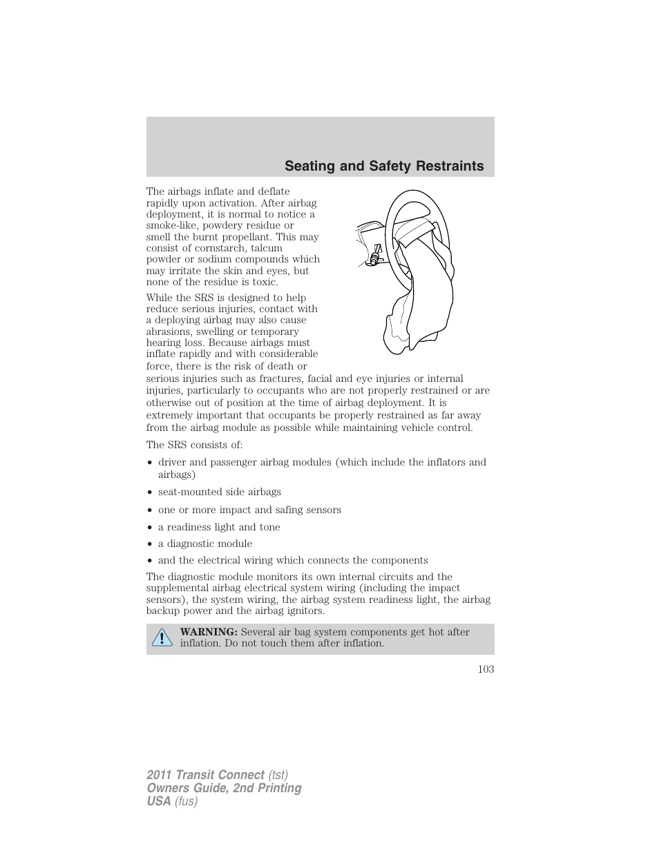 Seating and safety restraints | FORD 2011 Transit Connect v.2 User Manual | Page 103 / 295