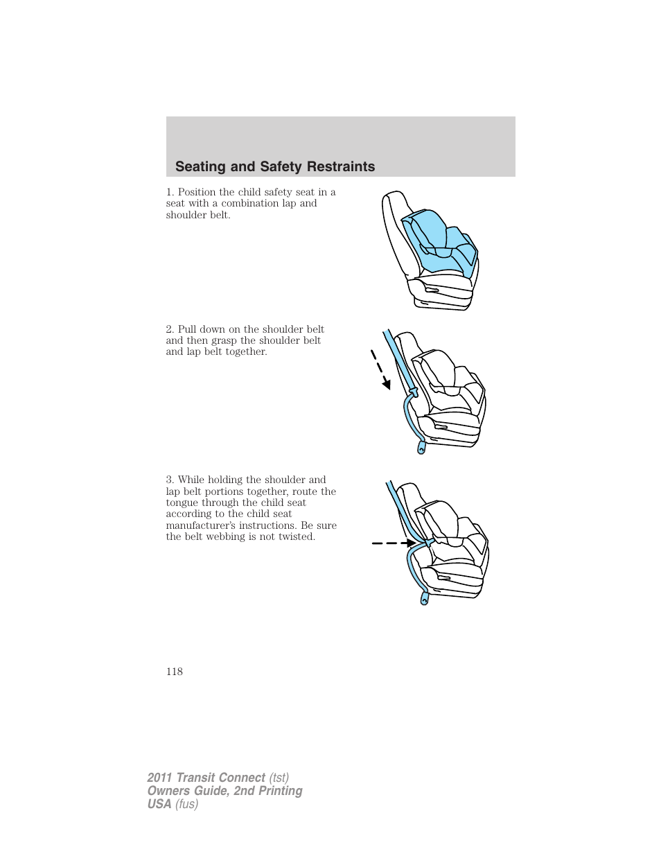 Seating and safety restraints | FORD 2011 Transit Connect v.2 User Manual | Page 118 / 295