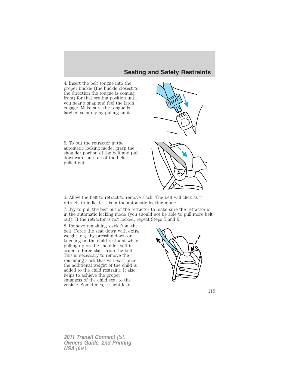 Seating and safety restraints | FORD 2011 Transit Connect v.2 User Manual | Page 119 / 295