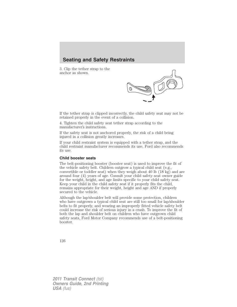 Child booster seats, Seating and safety restraints | FORD 2011 Transit Connect v.2 User Manual | Page 126 / 295