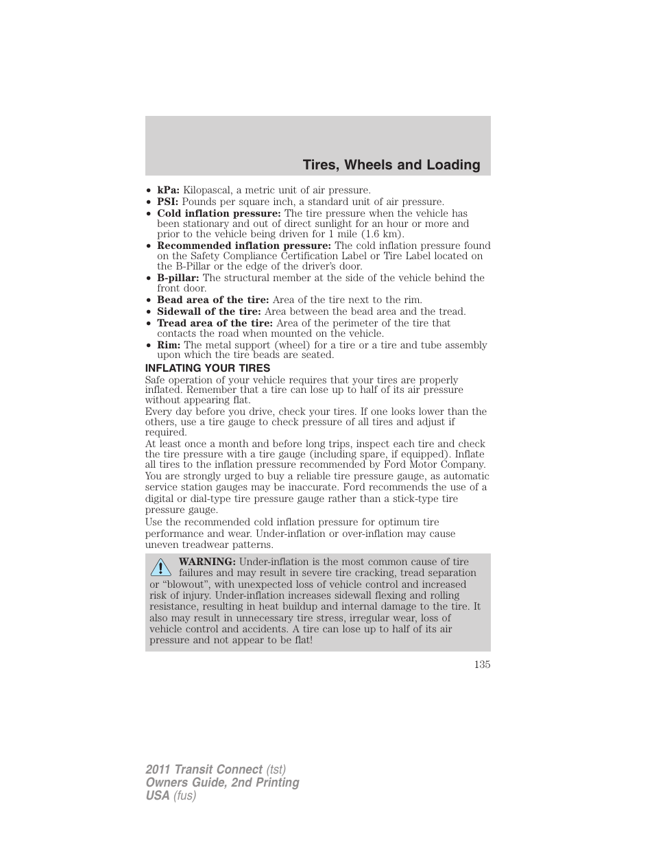 Inflating your tires, Tire inflation, Tires, wheels and loading | FORD 2011 Transit Connect v.2 User Manual | Page 135 / 295