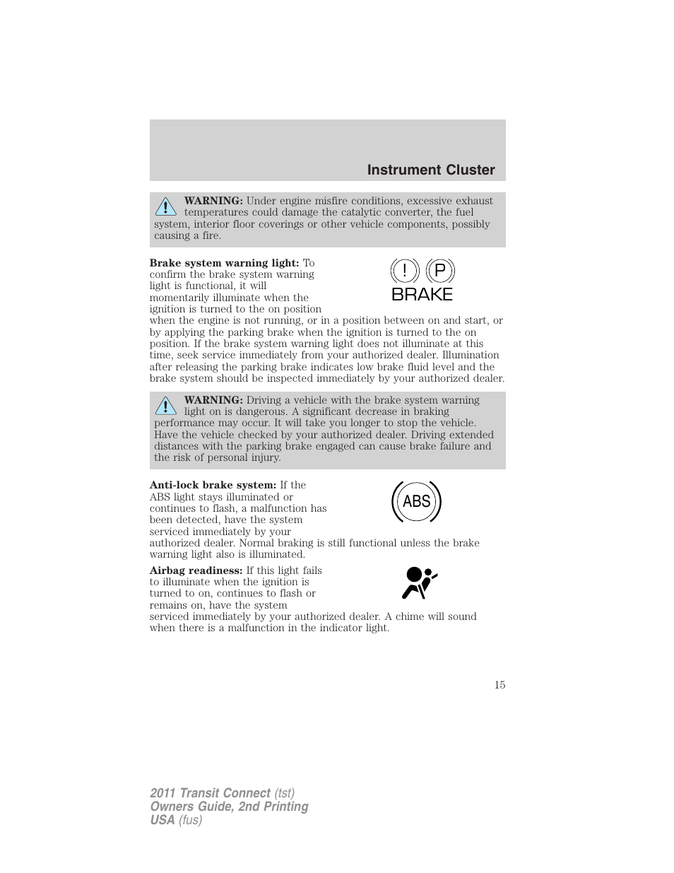 P! brake abs | FORD 2011 Transit Connect v.2 User Manual | Page 15 / 295