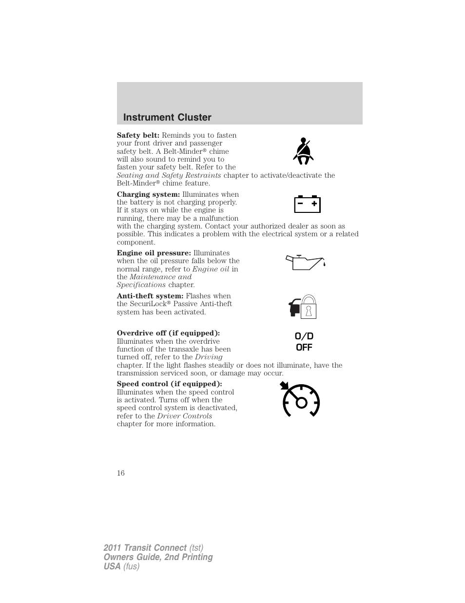 Instrument cluster | FORD 2011 Transit Connect v.2 User Manual | Page 16 / 295