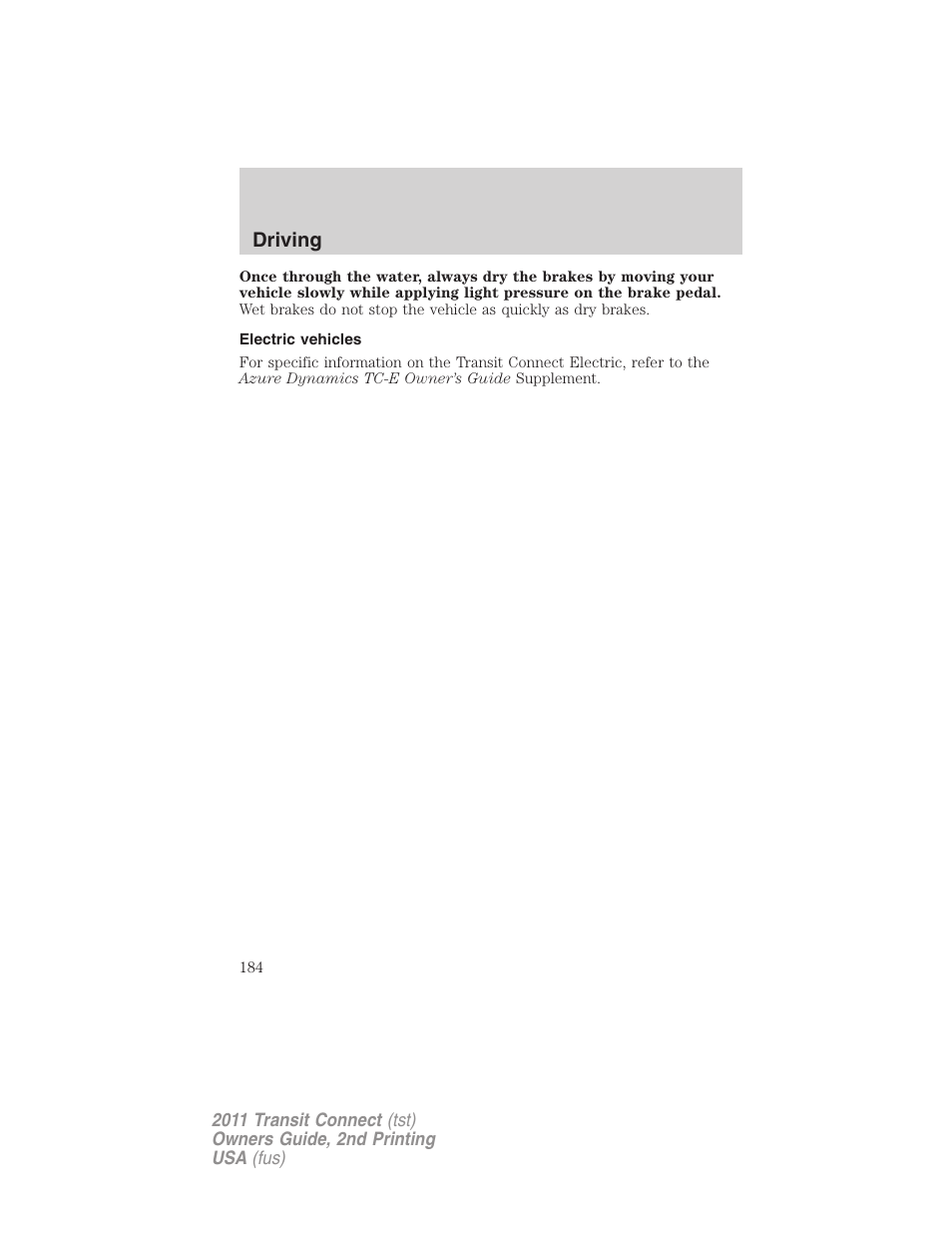 Electric vehicles, Driving | FORD 2011 Transit Connect v.2 User Manual | Page 184 / 295