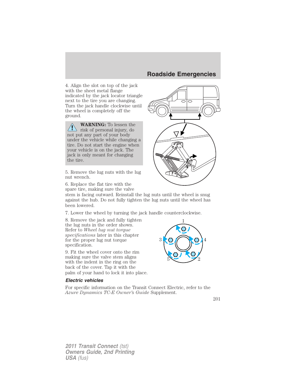 Electric vehicles, Roadside emergencies | FORD 2011 Transit Connect v.2 User Manual | Page 201 / 295