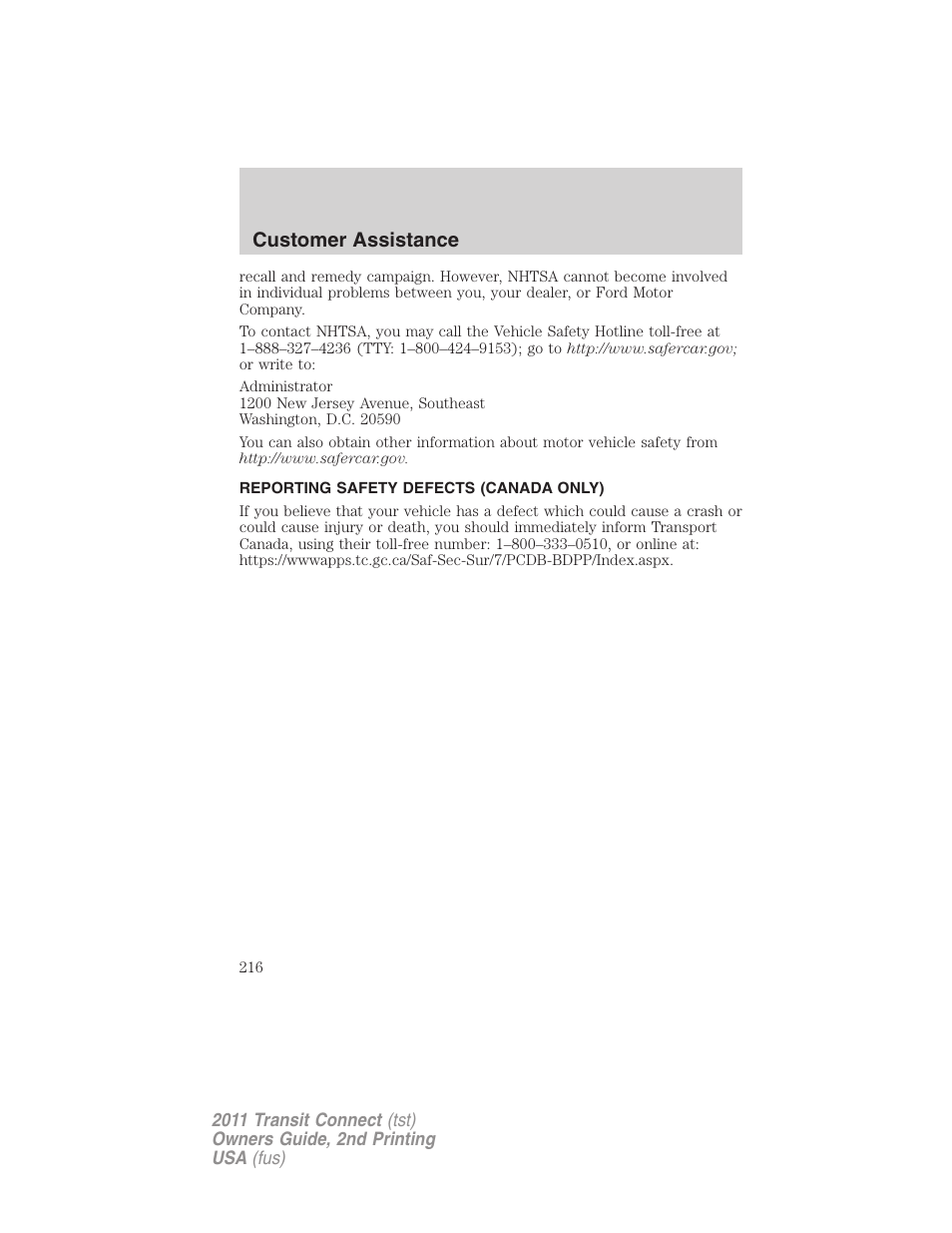 Reporting safety defects (canada only), Customer assistance | FORD 2011 Transit Connect v.2 User Manual | Page 216 / 295