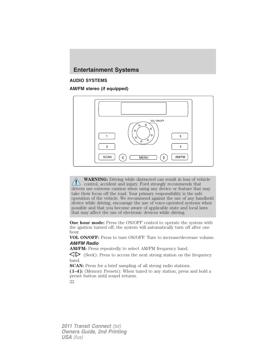 Entertainment systems, Audio systems, Am/fm stereo (if equipped) | Am/fm radio, Am/fm stereo | FORD 2011 Transit Connect v.2 User Manual | Page 22 / 295