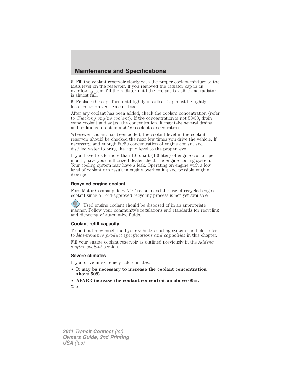 Recycled engine coolant, Coolant refill capacity, Severe climates | Maintenance and specifications | FORD 2011 Transit Connect v.2 User Manual | Page 236 / 295