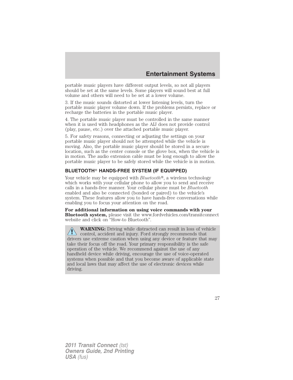 Bluetooth hands-free system (if equipped), Bluetooth system, Entertainment systems | FORD 2011 Transit Connect v.2 User Manual | Page 27 / 295
