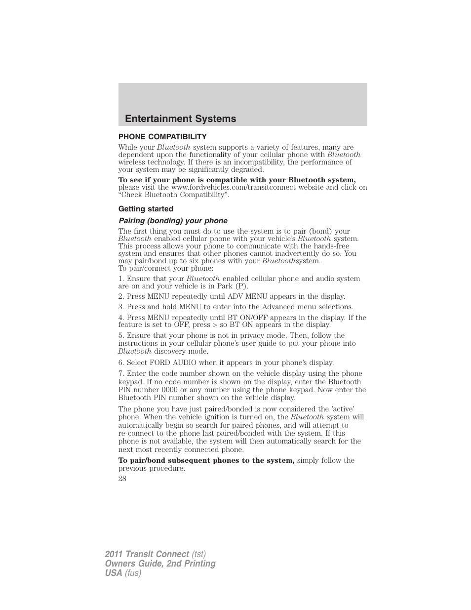 Phone compatibility, Getting started, Pairing (bonding) your phone | Entertainment systems | FORD 2011 Transit Connect v.2 User Manual | Page 28 / 295