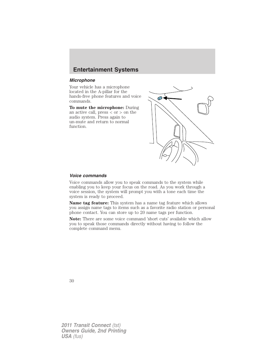 Microphone, Voice commands, Entertainment systems | FORD 2011 Transit Connect v.2 User Manual | Page 30 / 295