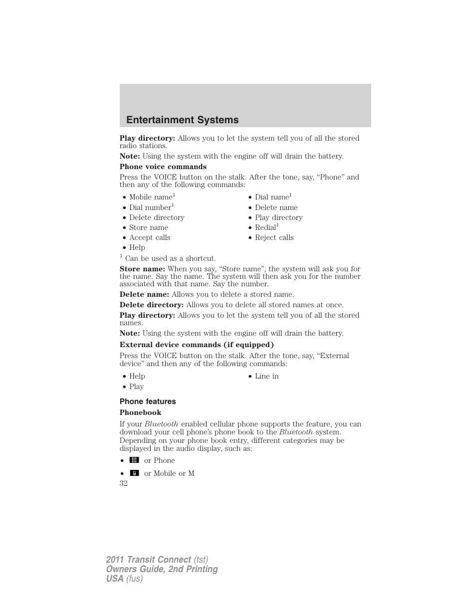 Phone features, Entertainment systems | FORD 2011 Transit Connect v.2 User Manual | Page 32 / 295