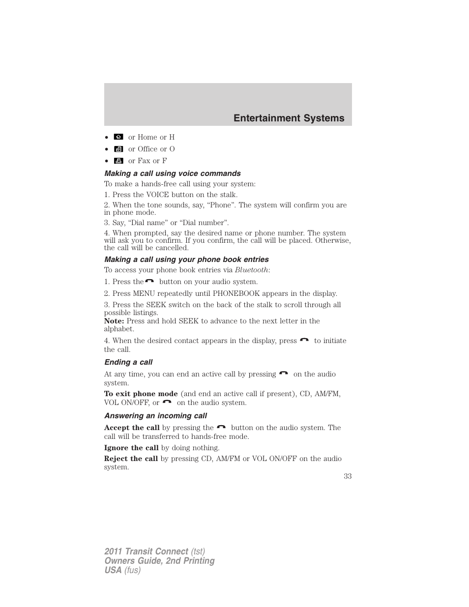 Making a call using voice commands, Making a call using your phone book entries, Ending a call | Answering an incoming call, Entertainment systems | FORD 2011 Transit Connect v.2 User Manual | Page 33 / 295