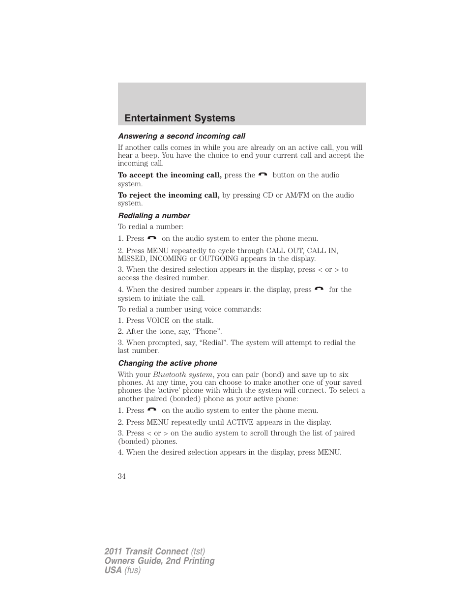 Answering a second incoming call, Redialing a number, Changing the active phone | Entertainment systems | FORD 2011 Transit Connect v.2 User Manual | Page 34 / 295
