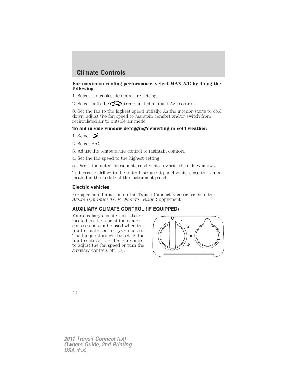 Electric vehicles, Auxiliary climate control (if equipped), Climate controls | FORD 2011 Transit Connect v.2 User Manual | Page 40 / 295