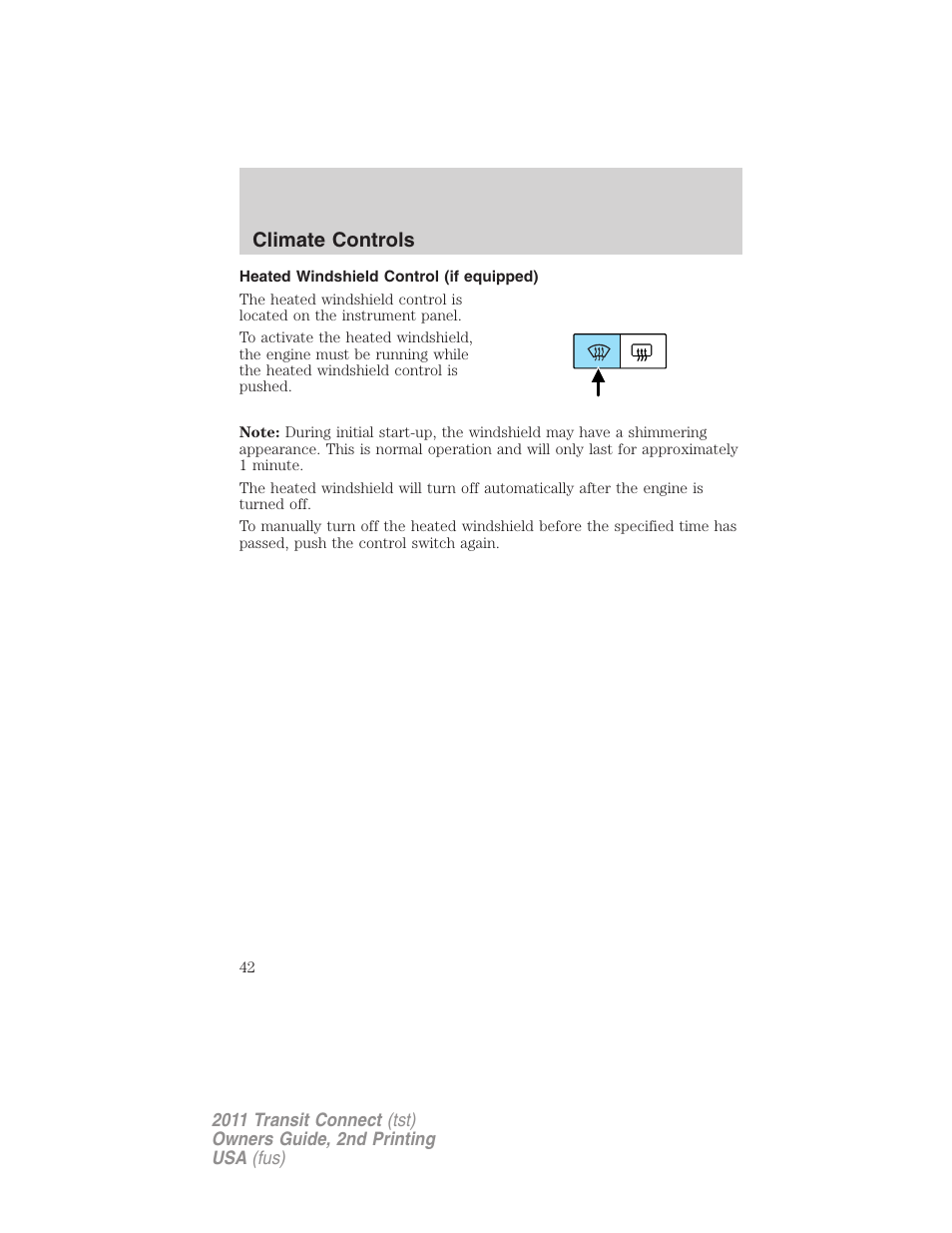 Heated windshield control (if equipped), Climate controls | FORD 2011 Transit Connect v.2 User Manual | Page 42 / 295