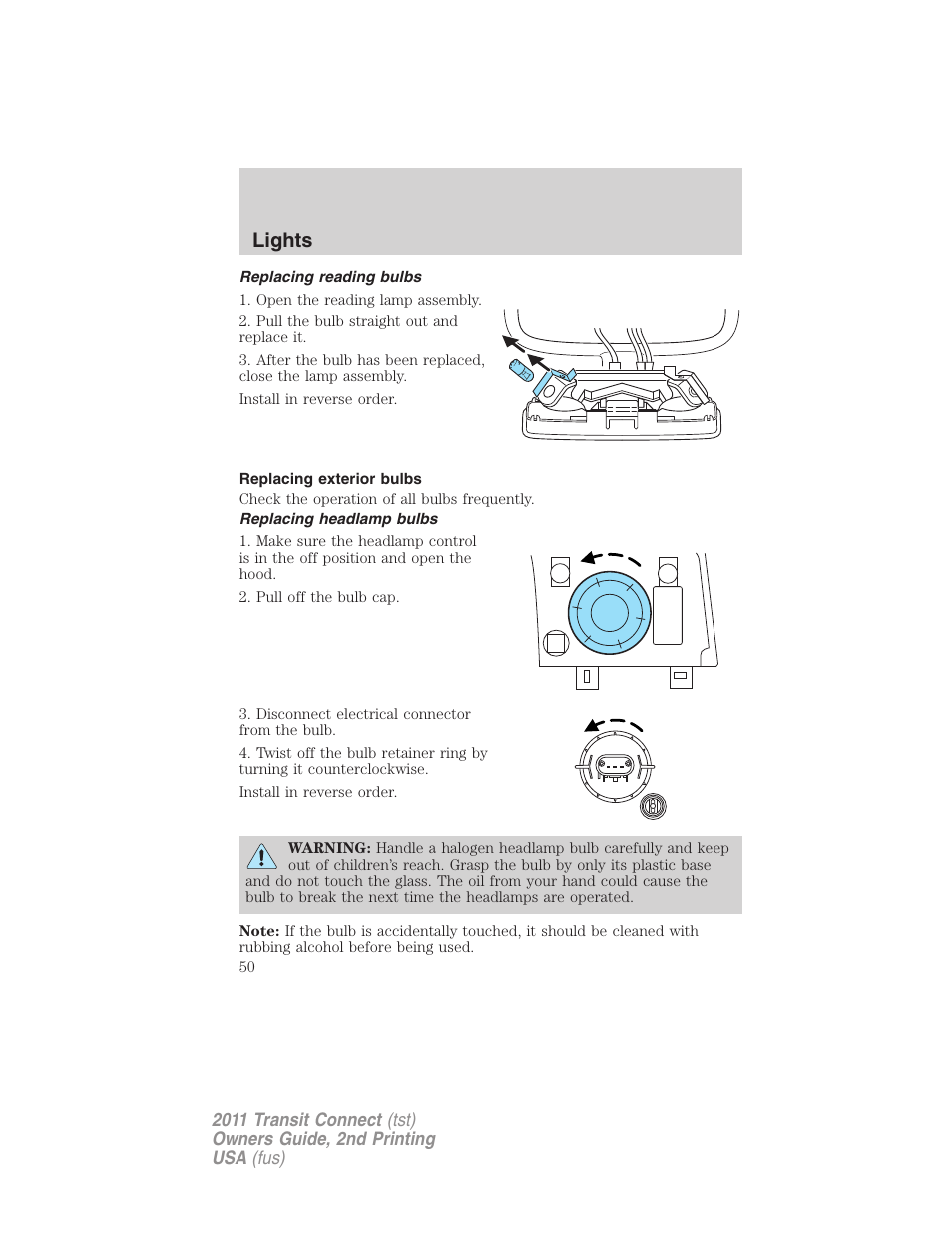 Replacing reading bulbs, Replacing exterior bulbs, Replacing headlamp bulbs | Lights | FORD 2011 Transit Connect v.2 User Manual | Page 50 / 295
