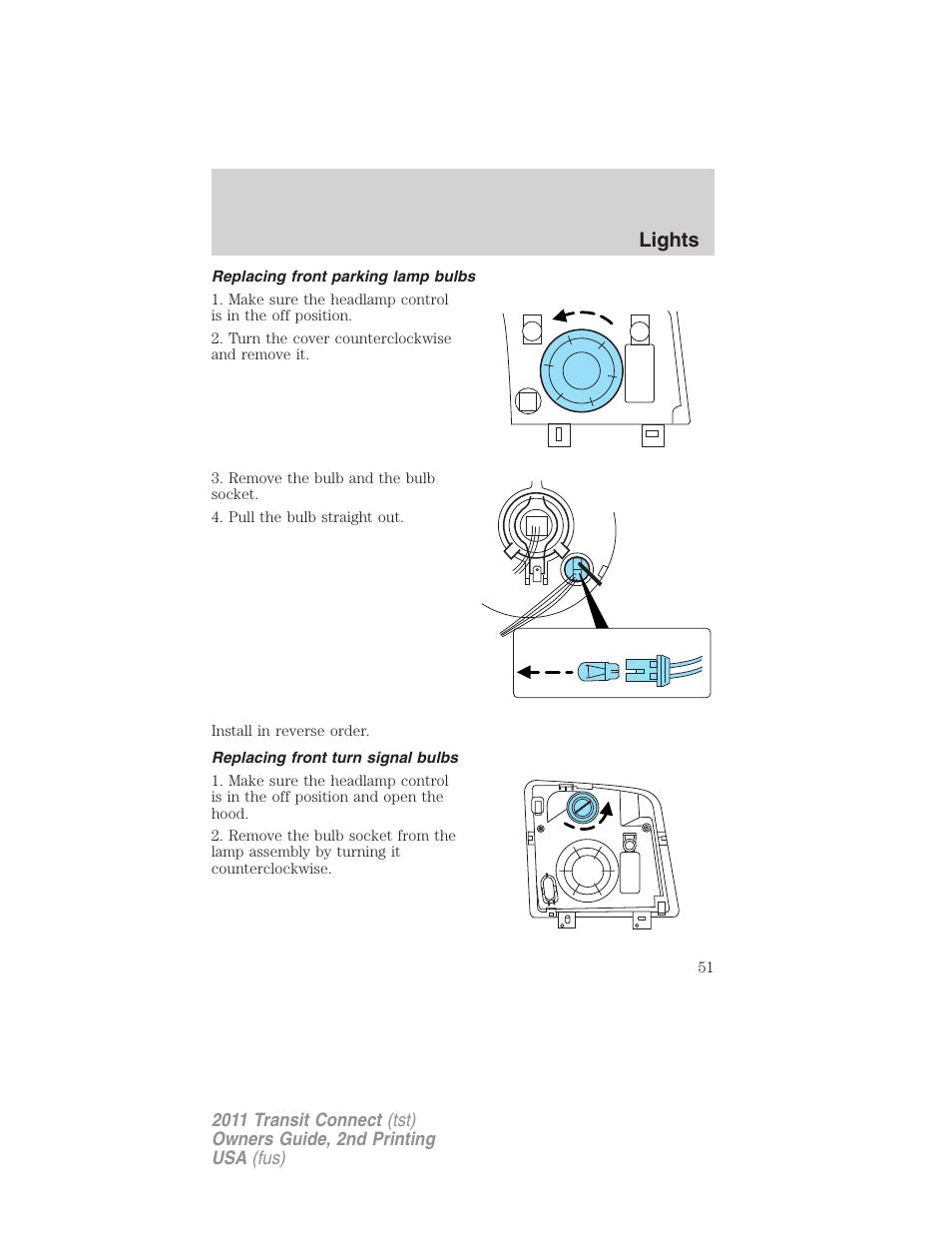 Replacing front parking lamp bulbs, Replacing front turn signal bulbs, Lights | FORD 2011 Transit Connect v.2 User Manual | Page 51 / 295